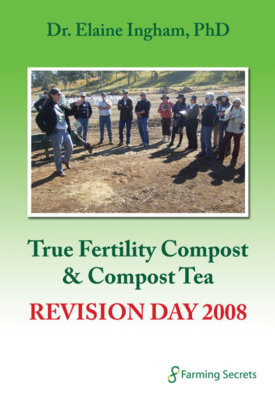 Dr. Elaine Ingham – Compost & Compost Tea Revision Day 2008